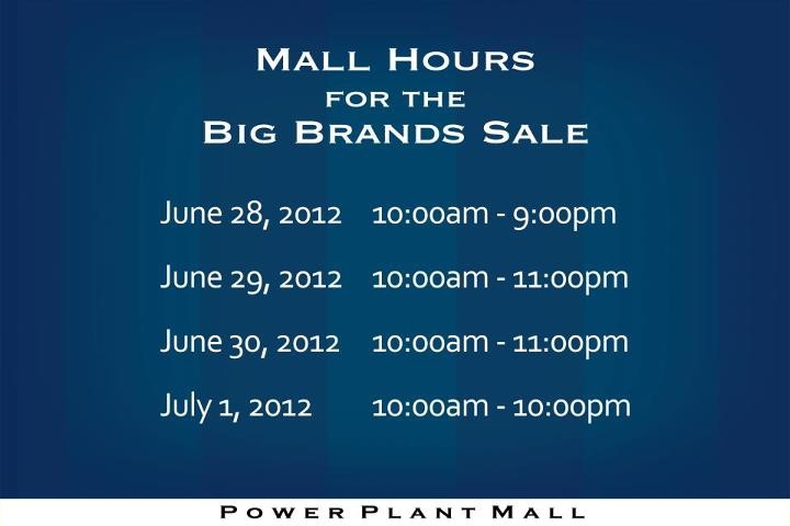 Power Plant Mall Hours for the Big Brands Sale