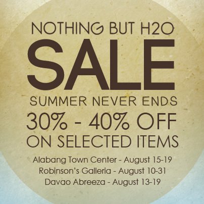 Nothing But H2O Sale August 2012