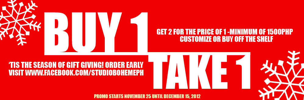 Studio Boheme Buy 1 Take 1 Sale November - December 2012