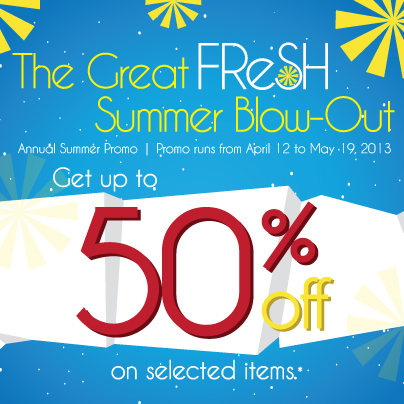 The Great Fresh Summer Blowout April - May 2013