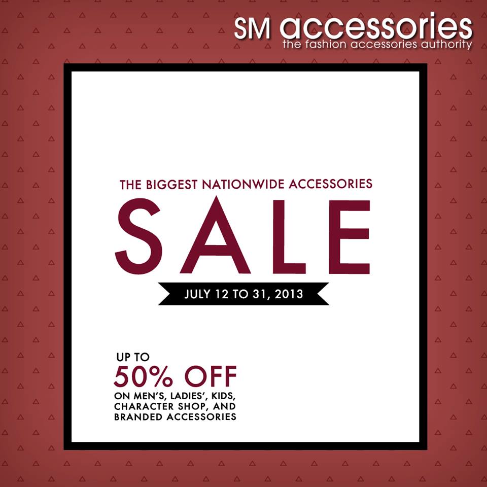 SM Accessories Nationwide Sale July 2013