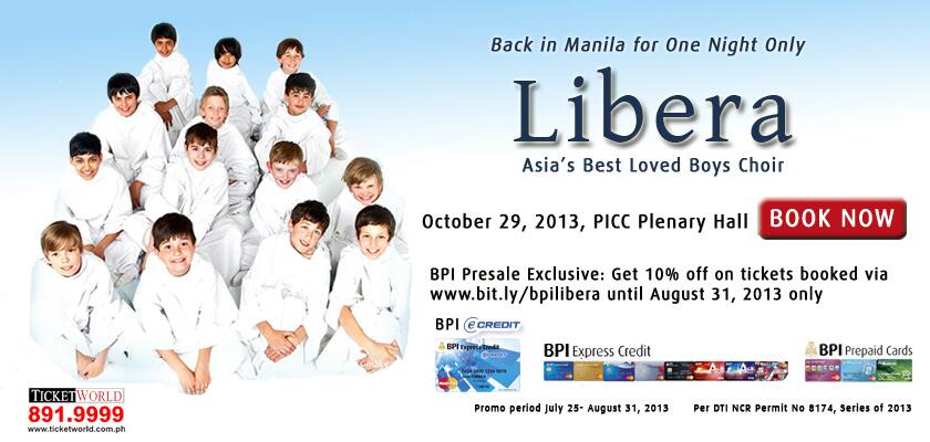 BPI Promo: 10% off on Libera (Asia'a Best Loved Boys Choir) tickets via Ticketworld August 2013