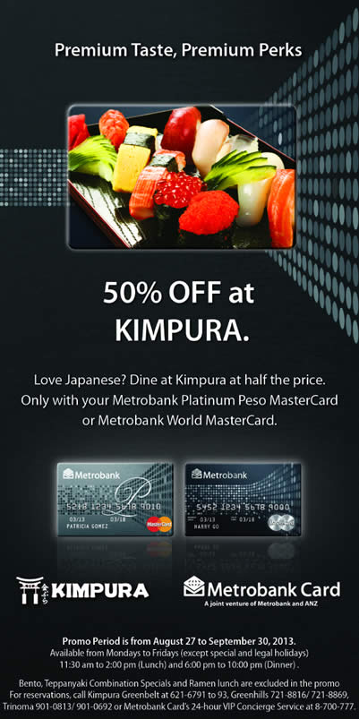 Metrobank Platinum Mastercard Promo: 50% off at Kimpura August - September 2013