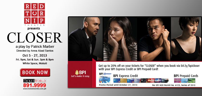 BPI Promo: 20% off on CLOSER tickets via Ticketworld September - October 2013