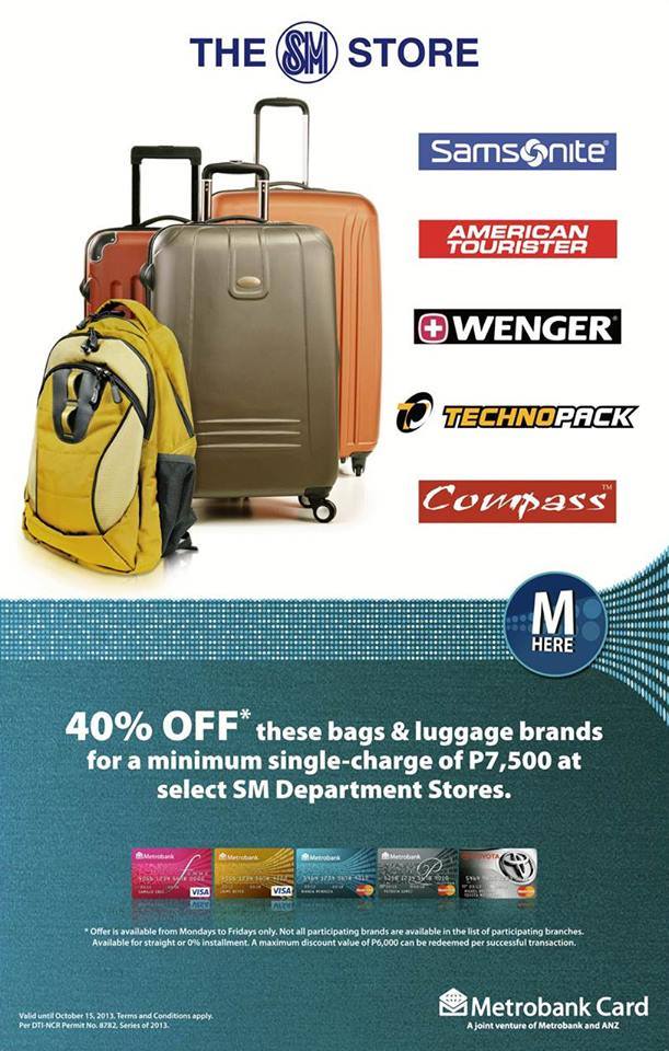 Metrobank Promo: 40% off on bags & luggages at The SM Store September - October 2013