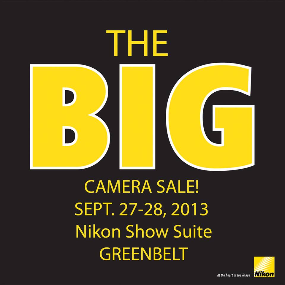 Nikon The Big Camera Sale @ Nikon Show Suite Greenbelt September 2013