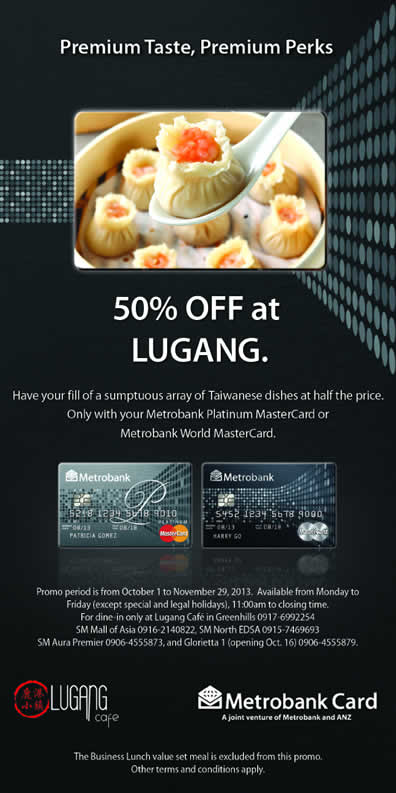 Metrobank Platinum Mastercard Promo: 50% off @ Lugang Cafe October - November 2013