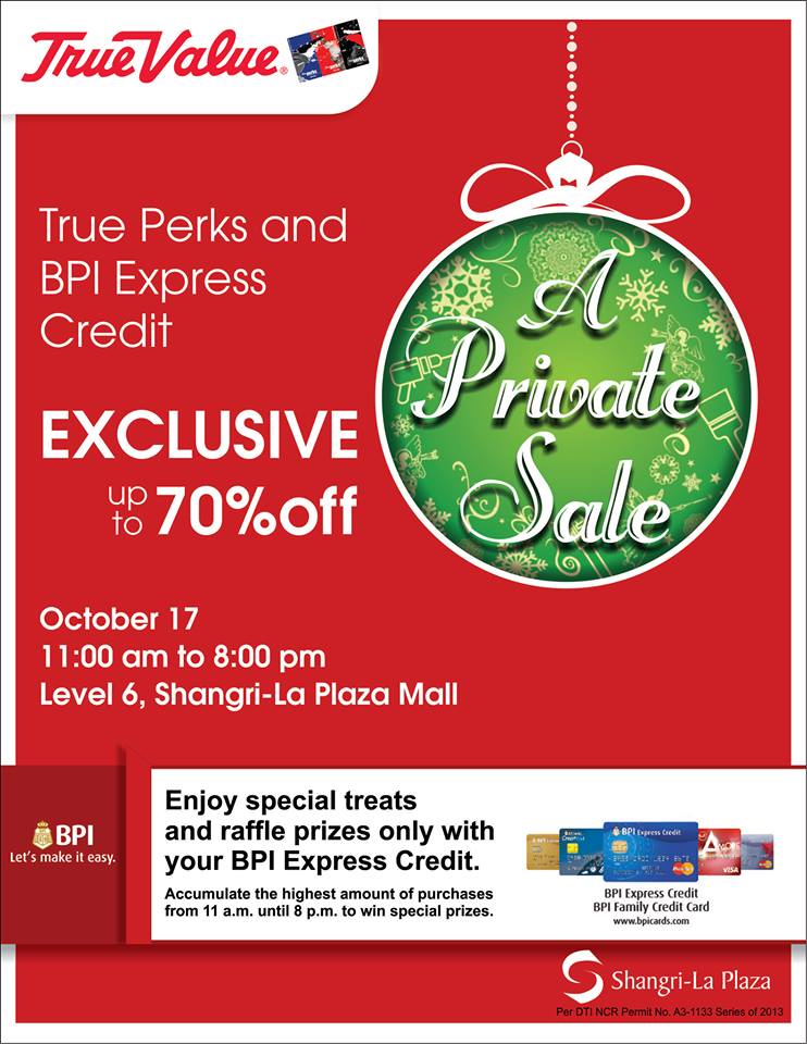 True Value A Private Sale @ Shangri-La Plaza Mall October 2013