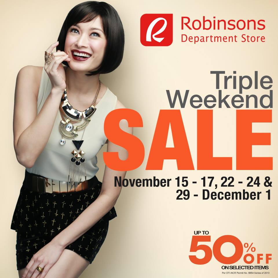 Robinsons Department Store Triple Weekend Sale November - December 2013