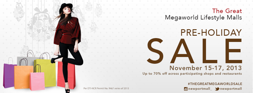 The Great Megaworld Lifestyle Malls Pre-Holiday Sale November 2013