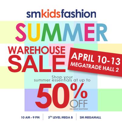 SM Kids Fashion's Summer Warehouse Sale @ SM Megatrade Hall April 2014