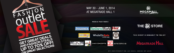 Fashion Outlet Sale @ SM Megatrade Hall May - June 2014