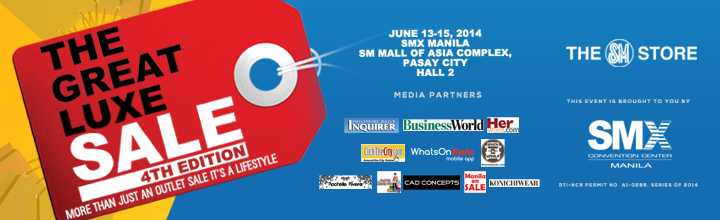 The Great Luxe Sale @ SMX Convention Center June 2014