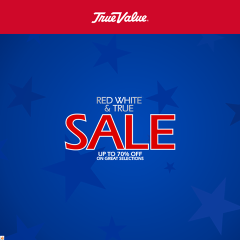 True Value Red White and True Sale July 2014