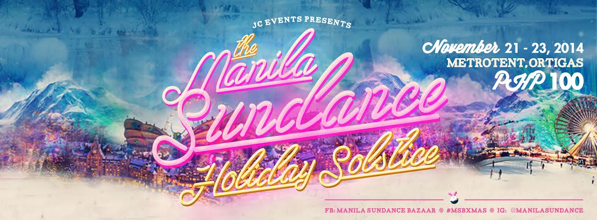 Manila Sundance Holiday Solstice Bazaar @ Metrotent, Metrowalk November 2014