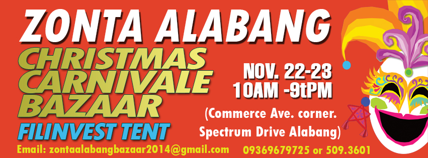 Zonta Alabang Christmas Carnivale Bazaar @ Filinvest Tent November 2014