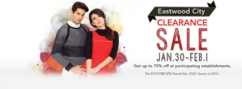 Eastwood City Clearance Sale January - February 2015