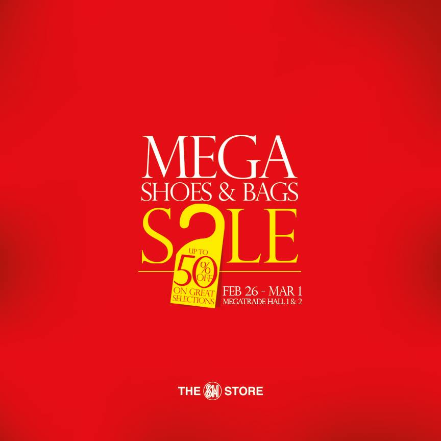 Mega Shoes & Bags Sale @ SM Megatrade Hall February - March 2015