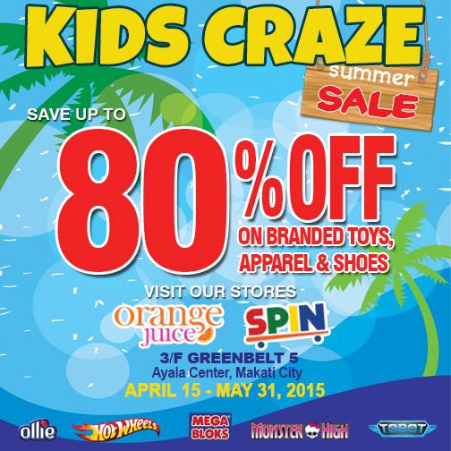 Orange Juice & Spin Kids Craze Summer Sale @ Greenbelt 5 April - May 2015