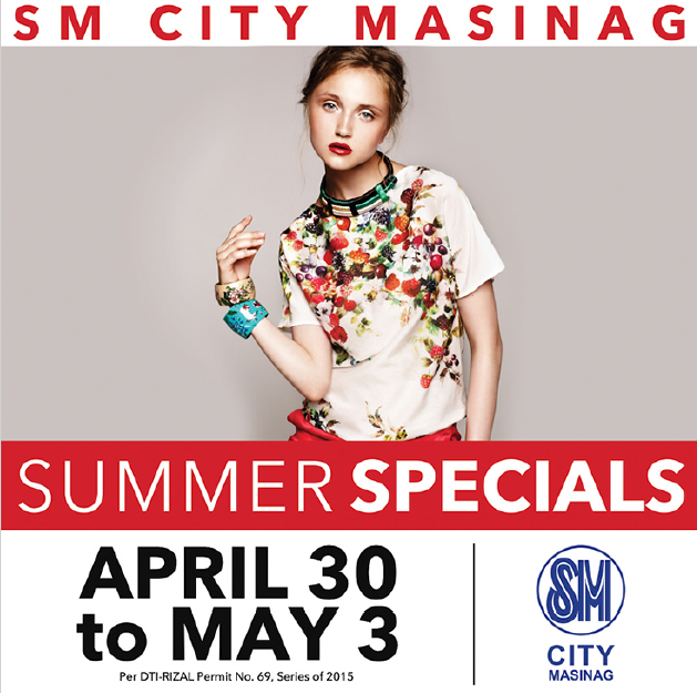 SM City Masinag Summer Specials Sale April - May 2015