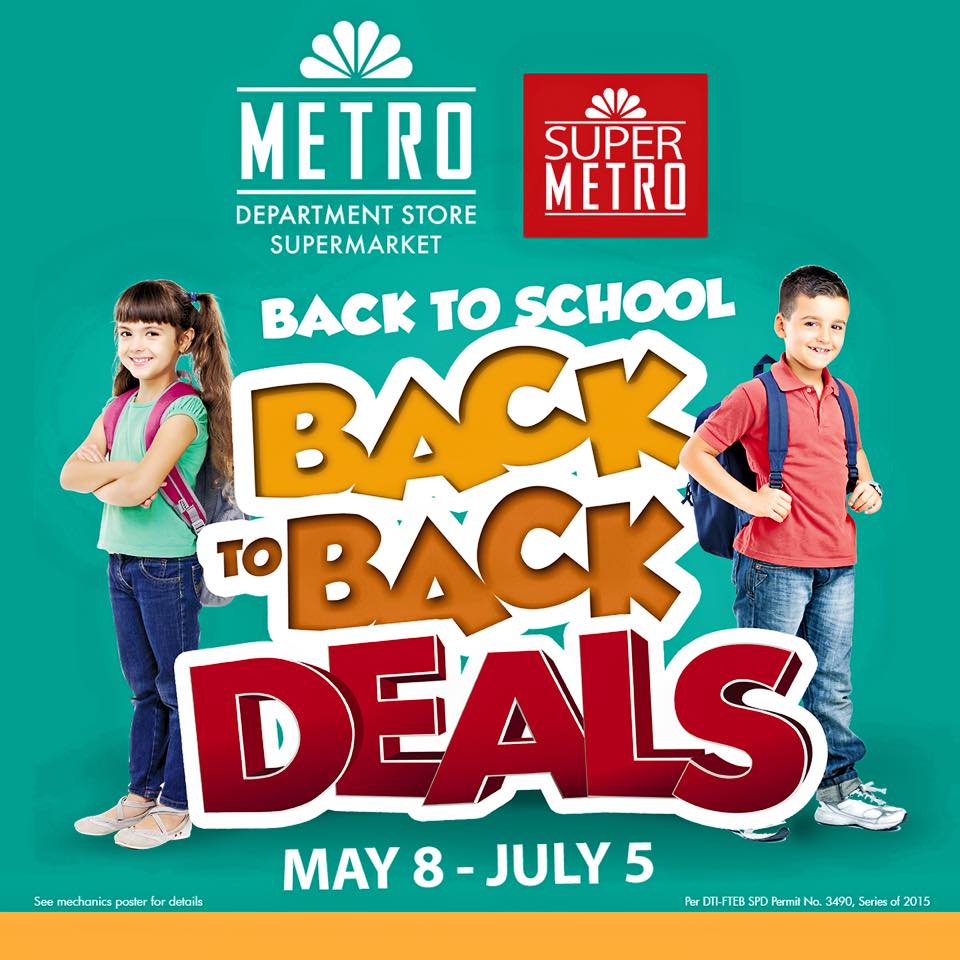 Metro Department Store and Super Metro Back To School Deals May - July 2015