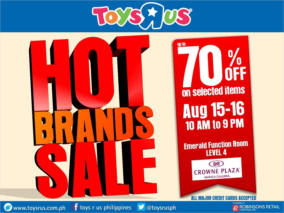 Hot Brands Sale (Toys R Us, True Value, Robinsons Appliance) @ Crowne Plaza Galleria August 2015