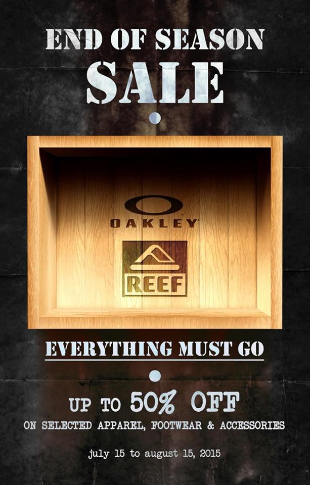 Oakley and Reef End of Season Sale July - August 2015