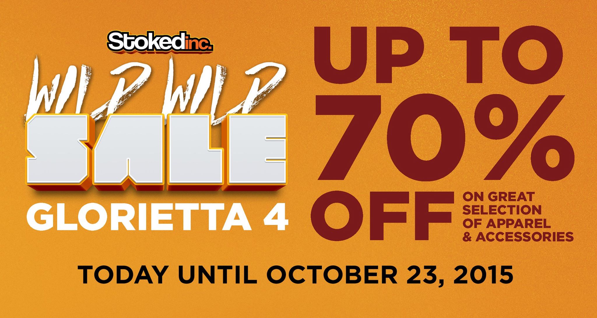 Stokedinc. Wild Wild Sale @ Glorietta September - October 2015