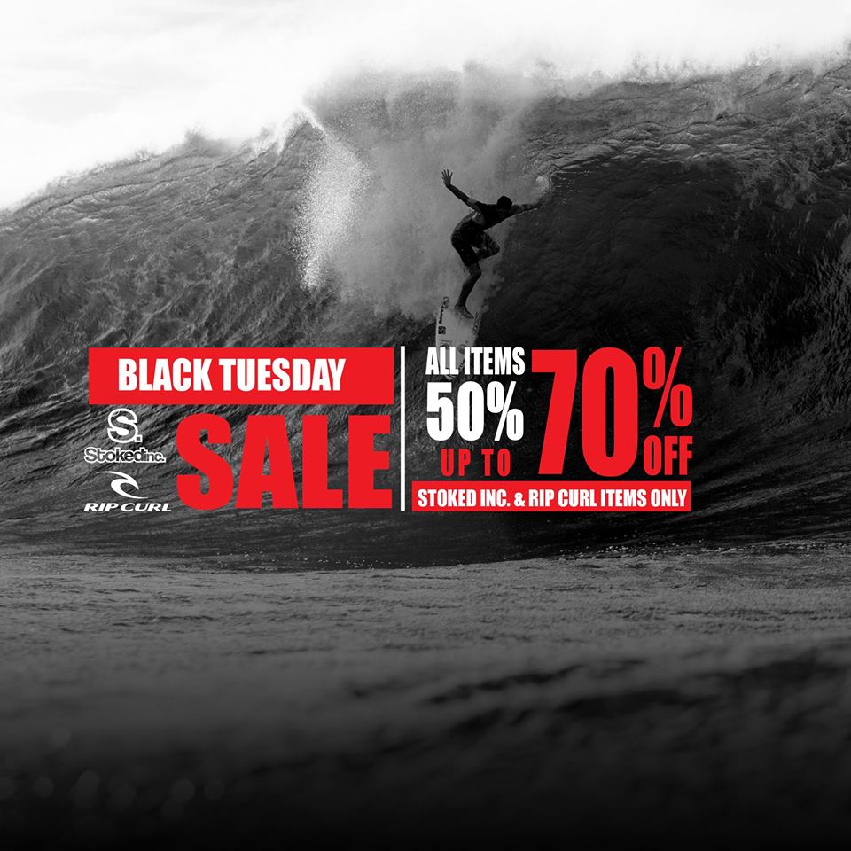 Stoked Inc and Rip Curl Black Tuesday Sale: August 30, 2016 | Manila On ...