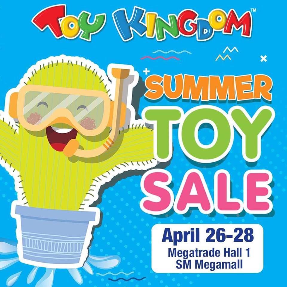 Toy Kingdom Summer Toy Sale April 2019 Manila On Sale