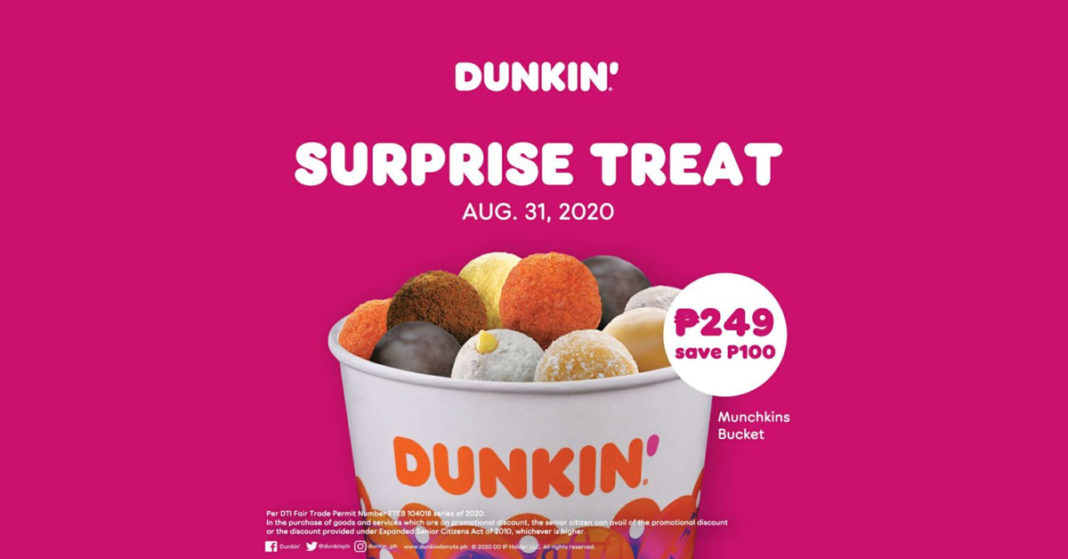 Dunkin’ Surprise Treat Save P100 on Munchkin Bucket Promo