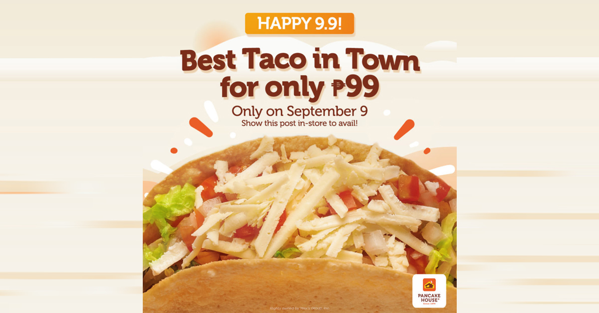 Pancake House P99 Taco Promo Manila On Sale