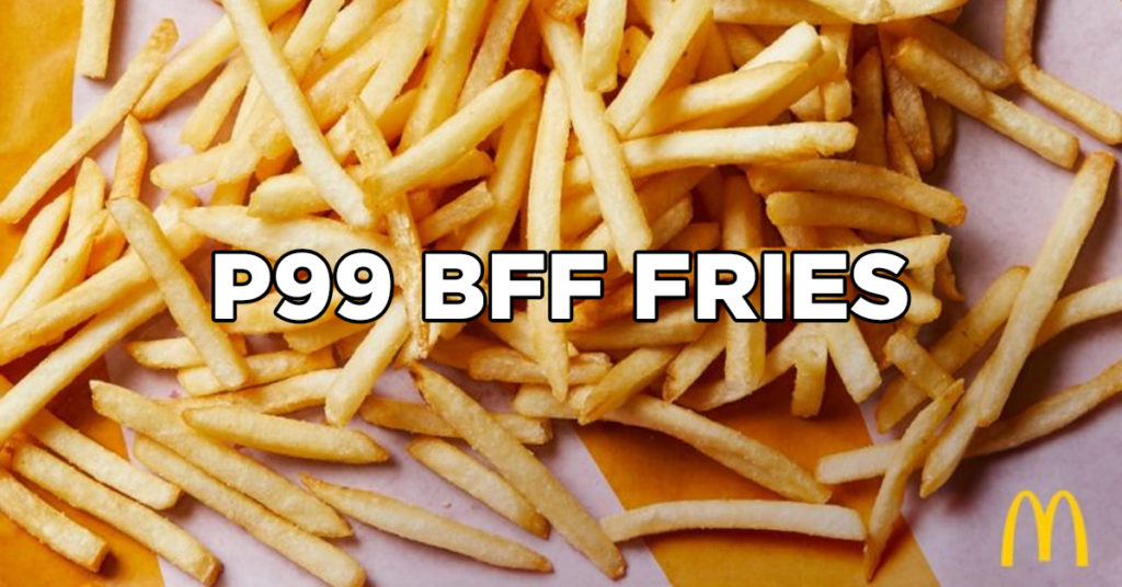 McDonald's P99 BFF Fries Promo is Back Manila On Sale