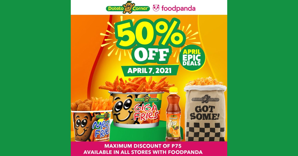 Potato Corner 50 OFF Epic Deals via Foodpanda Manila On Sale