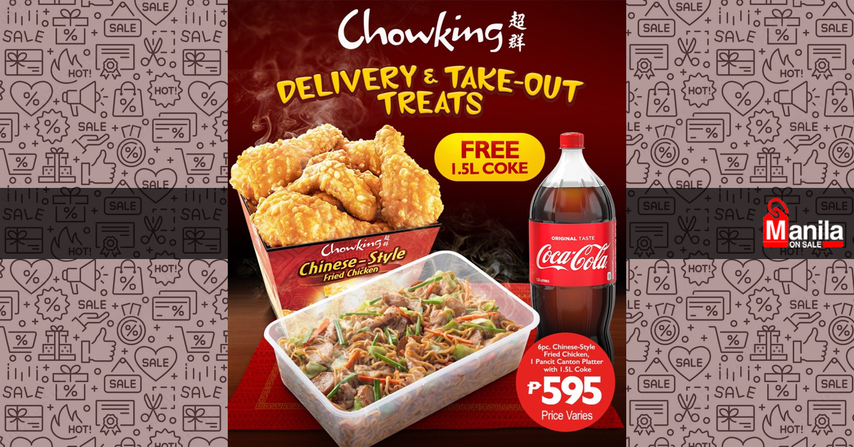 Chowking FREE 1.5L Coke for New Fried ChickenPancit Family Bundle