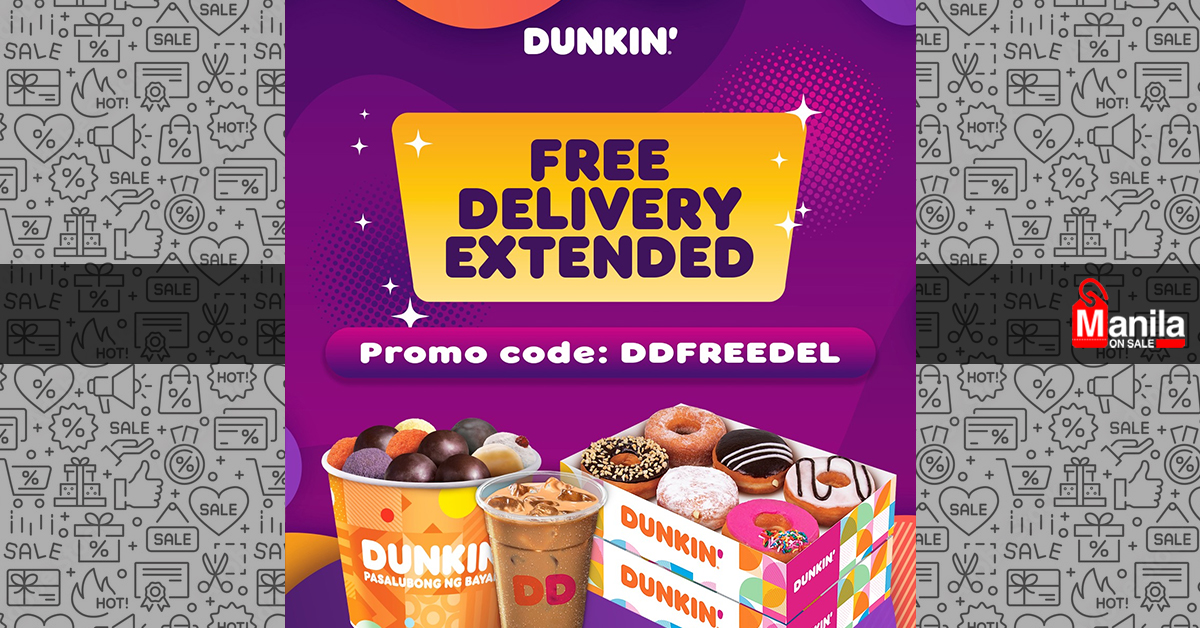 Dunkin’ FREE Delivery Promo Manila On Sale
