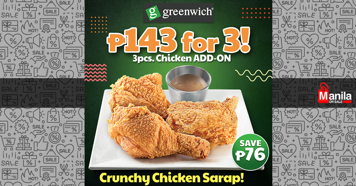 Greenwich P143 3PCS Chicken Addon Promo Manila On Sale