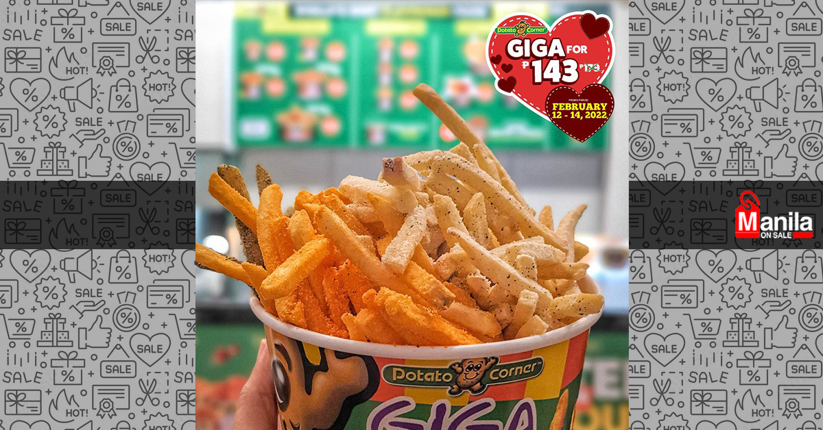 Potato Corner P143 Giga Fries Promo Manila On Sale