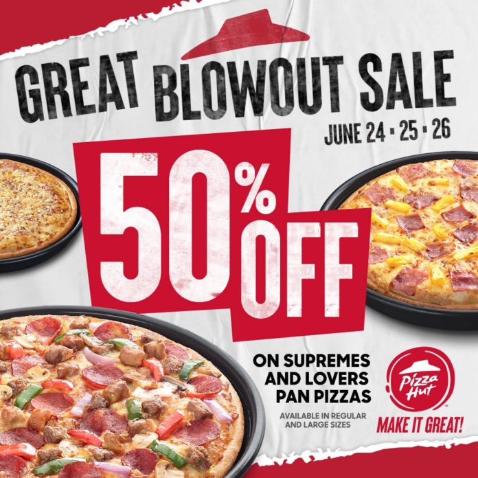Pizza Hut 50 OFF Supreme and Lovers Pan Pizza Manila On Sale