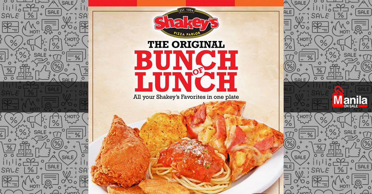 Shakey’s Bunch of Lunch Weekday Treat Manila On Sale