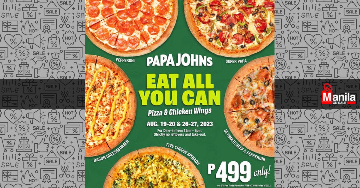 Unlimited Pizza & Wings at Papa John’s – Exclusive August Promo Dates